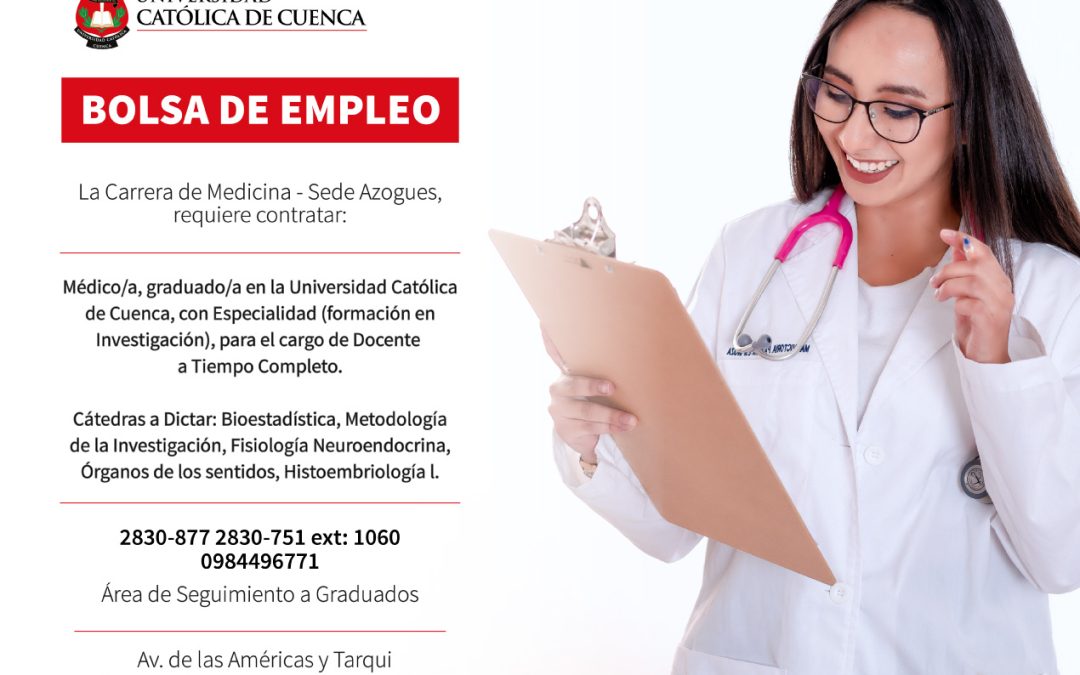 La carrera de Medicina – Sede Azogues, requiere contratar Médico/a