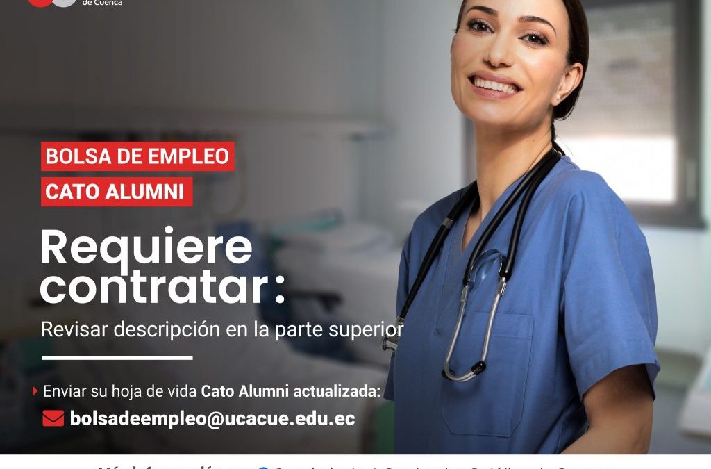 Importante Institución de Educación Superior, requiere contratar para la ciudad de Cañar, profesionales Licenciados en Enfermería, Graduados/as en la Universidad Católica de Cuenca, para los cargos de Tutores de Prácticas en relación a las Asignaturas (Servicios profesionales).