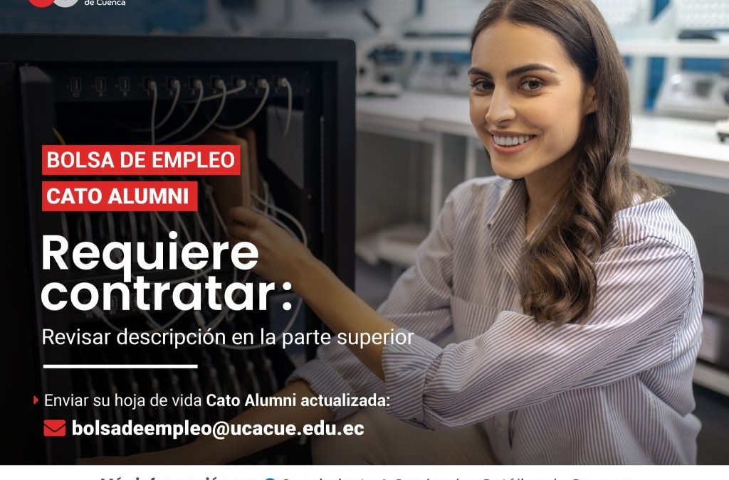 Importante Institución de Educación Superior, requiere contratar para la ciudad de Cuenca, profesional Ingeniero de Sistemas o afines, Graduado/a en la Universidad Católica de Cuenca, para el cargo de Técnico en Seguridad Informática.