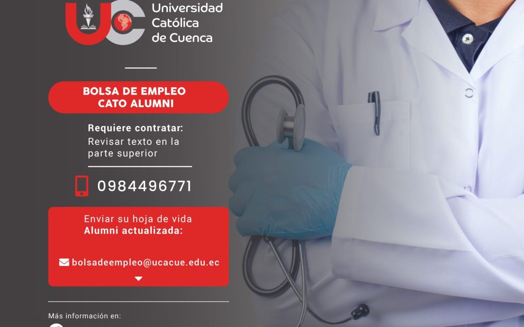 Importante Institución de Educación Superior, requiere contratar para la ciudad de Azogues, profesional Médico Asesor Metodológico con Formación y experiencia en el área de la salud, Graduado/a en la Universidad Católica de Cuenca, para el cargo de Técnico de Metodología Científica.